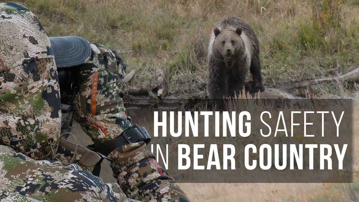 Stay Safe! Hunting in Grizzly Bear Country Rocky Mountain Elk Foundation